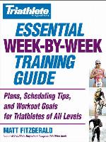 Triathlete Magazine's Essential Week-by-Week Training Guide