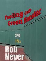 Feeding the green monster : one man's season at fenway park