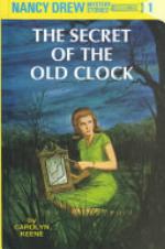 The Secret of the Old Clock (Nancy Drew, Book 1)