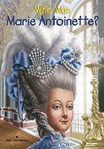 Who Was Marie Antoinette?