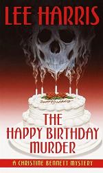 The Happy Birthday Murder: A Christine Bennett Mystery