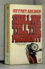 Shall We Tell The President