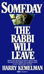 Someday the Rabbi Will Leave