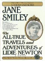 The All-True Travels and Adventures of Lidie Newton: A Novel (Ballantine Reader's Circle)
