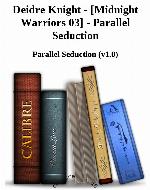 Parallel Seduction