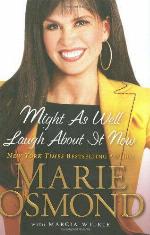 Might as Well Laugh about It Now