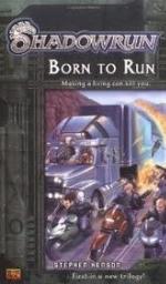 Shadowrun Book #1: Born to Run