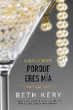 Porque eres mia (Porque eres m&iacute;a) (Spanish Edition)