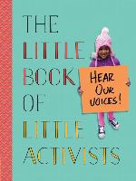 The Little Book of Little Activists