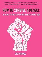 How to Survive a Plague