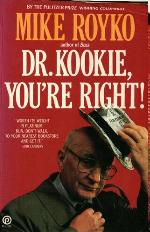 Dr. Kookie, You're Right!