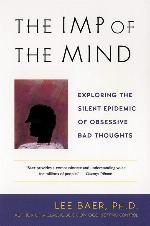 The Imp of the Mind: Exploring the Silent Epidemic of Obsessive Bad Thoughts