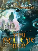 Please Don't Tell My Parents You Believe Her