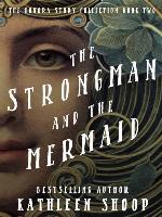 The Strongman and the Mermaid