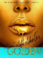 Livin' Life Like It's Golden