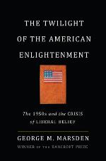 The Twilight of the American Enlightenment