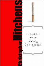 Letters to a Young Contrarian (Art of Mentoring (Paperback))