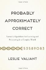 Probably Approximately Correct