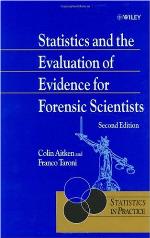 Statistics and the Evaluation of Evidence for Forensic Scientists