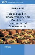 Bioavailability, Bioaccessibility and Mobility of Environmental Contaminants (Analytical Techniques in the Sciences (AnTs) *)