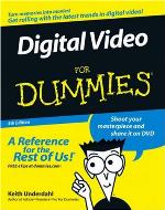 Digital Video for Dummies