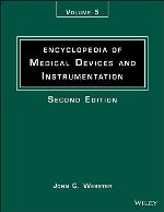 Encyclopedia of Medical Devices and Instrumentation, (Encyclopedia of Medical Devices and Instrumentation, 2nd Edition)