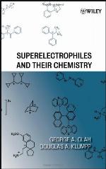 Superelectrophiles and Their Chemistry