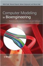 Computer Modeling in Bioengineering: Theoretical Background, Examples and Software