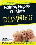 Raising Happy Children for Dummies