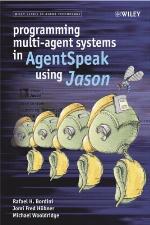 Programming Multi-Agent Systems in AgentSpeak Using Jason