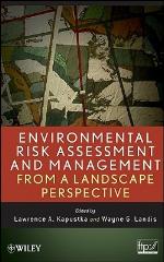 Environmental Risk Assessment and Management from a Landscape Perspective