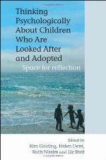 Thinking Psychologically about Children Who Are Looked After and Adopted