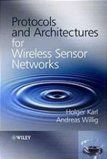 Protocols and Architectures for Wireless Sensor Networks