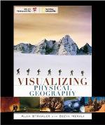 Visualizing Physical Geography [With Pass-Code to Access On-Line Study Resources]