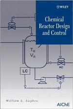 Chemical Reactor Design and Control
