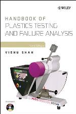 Handbook of plastics testing and failure analysis
