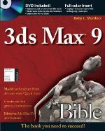 3ds Max 9 Bible [With DVD]