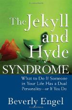 The Jekyll and Hyde Syndrome