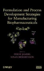 Formulation and Process Development Strategies for Manufacturing Biopharmaceuticals