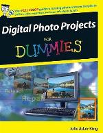 Digital Photo Projects For Dummies