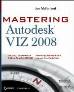 Mastering Autodesk Viz 2008