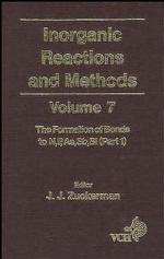 Inorganic reactions and methods. Volume 7, Formation of bonds to N, P, As, Sb, Bi (Part 1)