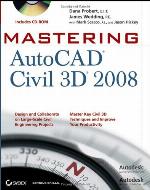 Mastering Autodesk Civil 3D &quot;X&quot; (Includes CD-ROM) (Mastering)