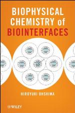 Biophysical Chemistry of Biointerfaces