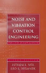 Noise and vibration control engineering : principles and applications