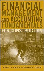 Financial Management and Accounting Fundamentals for Construction
