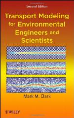 Transport Modeling for Environmental Engineers and Scientists