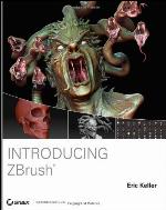 Introducing ZBrush [With DVD]