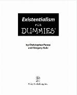 Existentialism For Dummies