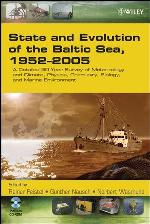 State and evolution of the Baltic Sea, 1952-2005 : a detailed 50-year survey of meteorology and climate, physics, chemistry, biology, and marine environment